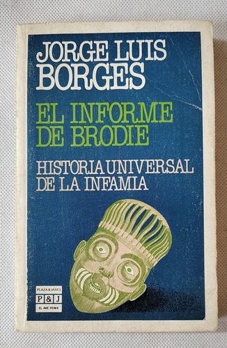 Libro El Informe De Brodie Historia Universal De La Infamia