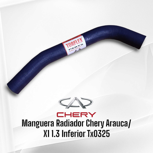 Manguera Radiador Chery Arauca/x1 1.3 Inferior Tx0325 