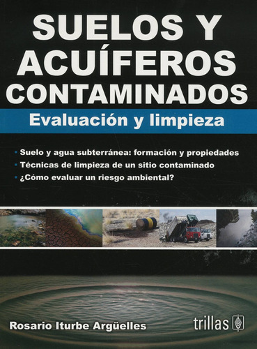 Suelos Y Acuiferos Contaminados: Evaluacion Y Limpieza