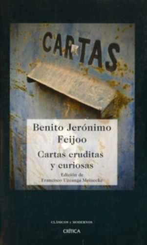 Cartas Eruditas Y Curiosas - Benito Jerónimo Feijoo /crítica