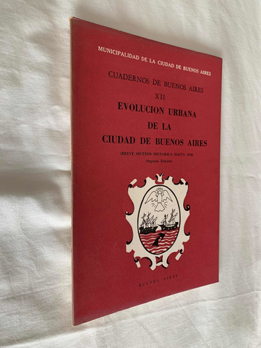 Evolucion Urbana De La Ciudad De Buenos Aires Cuadernos Xii