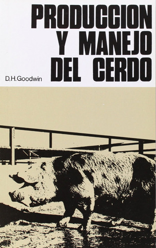 Produccion/manejo Del Cerdo