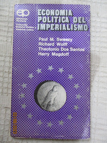 Paul M. Sweezy - Economía Política Del Imperialismo