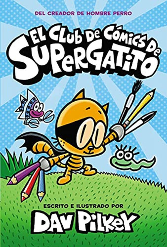 El Club De Comics De Supergatito (cat Kid Comic Club) (el Cl