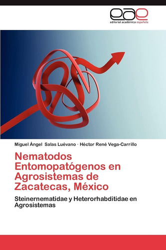 Libro: Nematodos Entomopatógenos En Agrosistemas De Zacateca