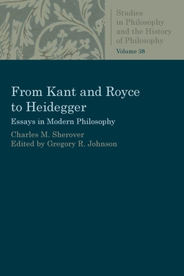 Libro From Kant And Royce To Heidegger - Sherover, Charle...