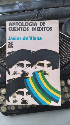 Antología De Cuentos Inéditos De Javier De Viana