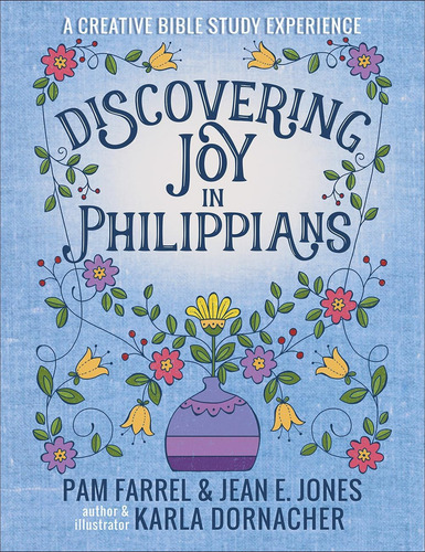 Discovering Joy In Philippians: A Creative Devotional, De Farrel, Pam. Editorial Harvest House Publishers, Tapa Blanda En Inglés