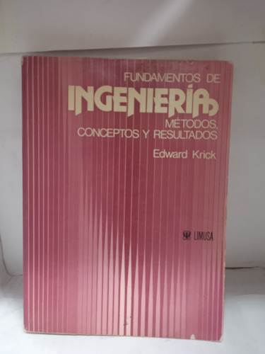 Fundamentos De Ingenieria.  Métodos Conseptos Y Resultados