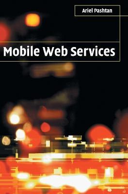 Libro Mobile Web Services - Ariel Pashtan