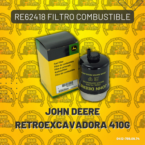 Re62418 Filtro Combustible John Deere Retroexcavadora 410g