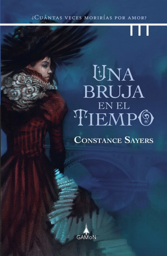 Una Bruja En El Tiempo - Constance Sayers - Nuevo - Original