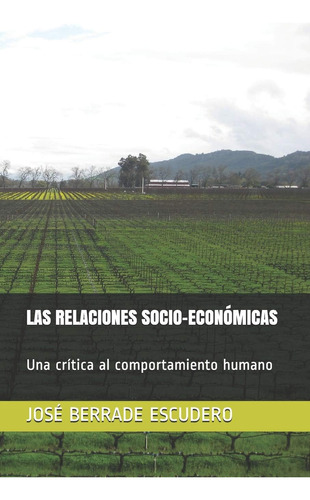Libro: Las Relaciones Socio-económicas: Una Crítica Al Compo