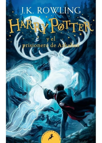 Harry Potter El Prisionero De Azkaban  Libro 3 J. K. Rowling