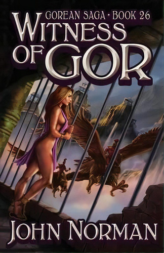 Witness Of Gor, De John Norman. Editorial Open Road Media, Tapa Blanda En Inglés