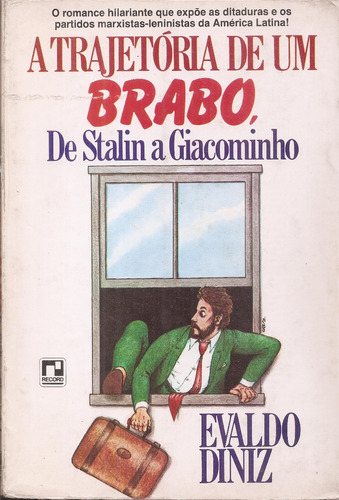 A Trajetoria De Un Brabo De Stalin A Giacominho Eintiz