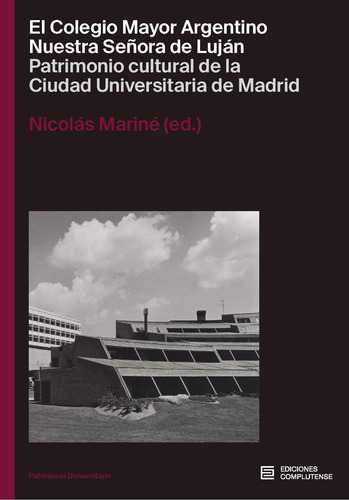El Colegio Mayor Argentino Nuestra Serñora De Luján - Mar