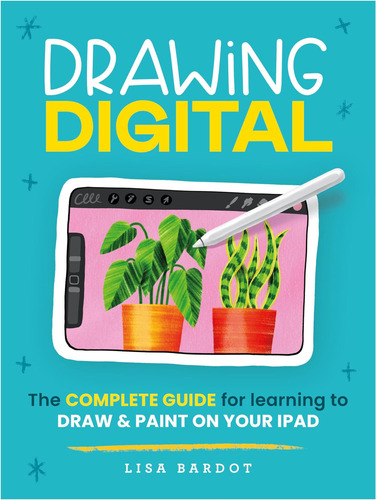 Libro: Dibujo Digital: La Guía Completa Para Aprender A Hace