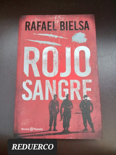 Rojo Sangre Rafael Bielsa G