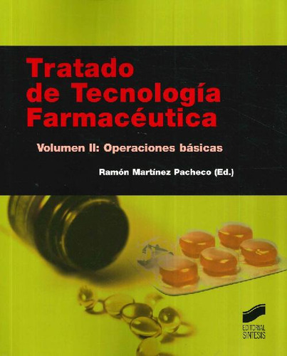 Libro Tratado De Tecnología Farmacéutica Vol Ii De Ramón  Ma