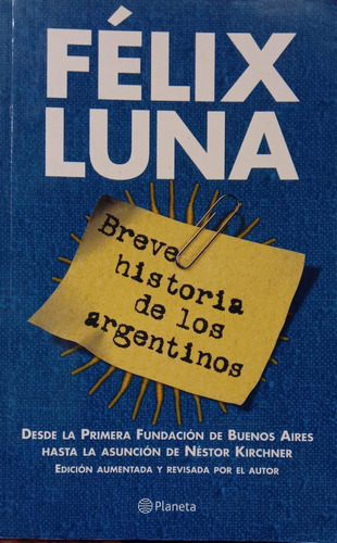 Félix Luna Breve Historia De Los Argentinos