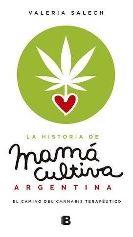 La Historia De Mama Cultiva Argentina - Salech Valeria (lib
