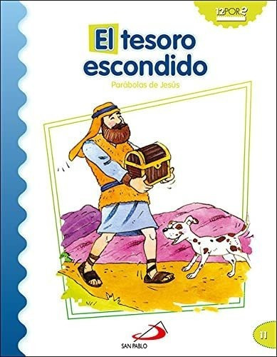 El Tesoro Escondido. Parábolas De Jesús&-.