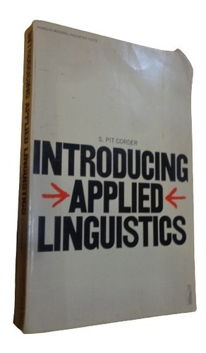 Introducing Applied Linguistics. S. Pit Corder