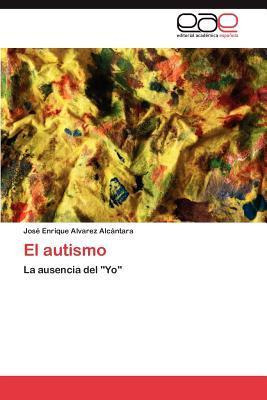 Libro El Autismo - Jos Enrique Alvarez Alc Ntara