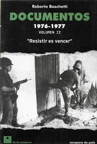 Documentos 1976-1977 Roberto Baschetti Vol.2 (dlc): No tiene, de Baschetti. Editorial De la Campana, tapa blanda en español, 2018