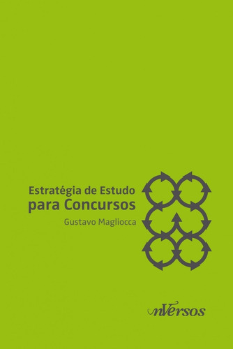 Estratégia De Estudo Para Concursos, De Gustavo Magliocca. Editora Nversos, Capa Mole Em Português