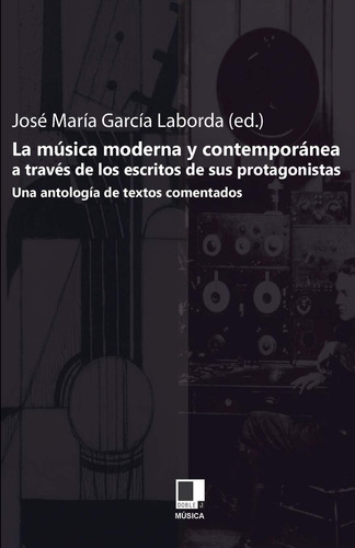 Libro: La Música Moderna Y Contemporánea A Través De Los Esc
