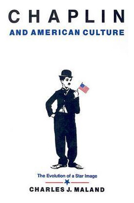 Libro Chaplin And American Culture - Charles J. Maland