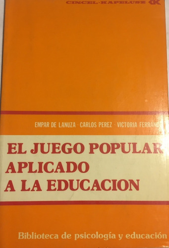 Libro El Juego Popular Aplicado A La Educacion Kapelusz