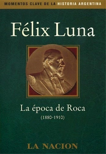 Epoca De Roca Felix Luna