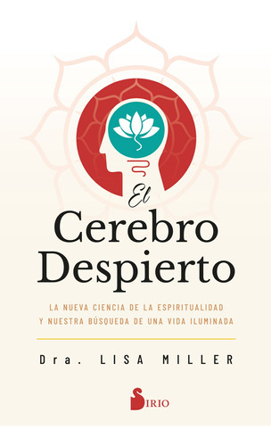 Libro Cerebro Despierto, El, De Dra Lisa Miller. Editorial Sirio, Tapa Blanda En Español, 2022