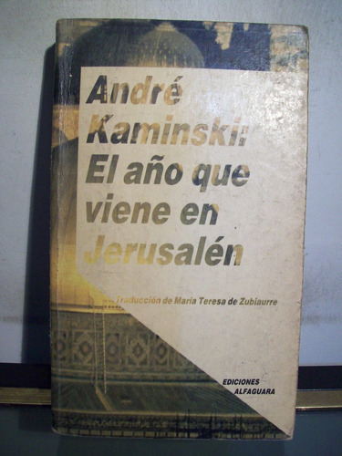 Adp El Año Que Viene En Jerusalen Andre Kaminski / Alfaguara