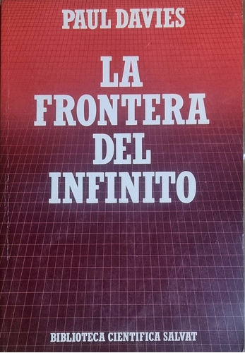 Física Teórica: La Frontera Del Infinito Paul Davies Salvat 