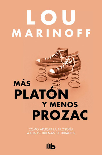 Libro Mas Platon Y Menos Prozac - Marinoff, Lou
