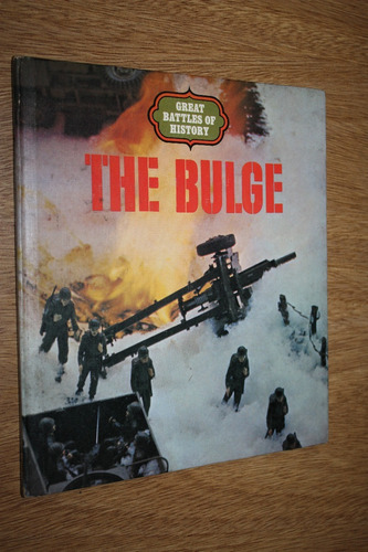 The Bulge - Great Battles Of History - Thomas Parrish  World