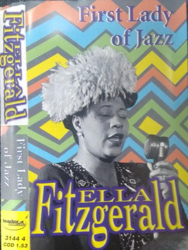 Ella Fitzgerald - Firts Lady Of Jazz