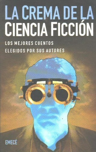 Libro La Crema De La Ciencia Ficcion