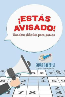 Libro Est S Avisado! Sudokus Dif Ciles Para Genios - Puzz...