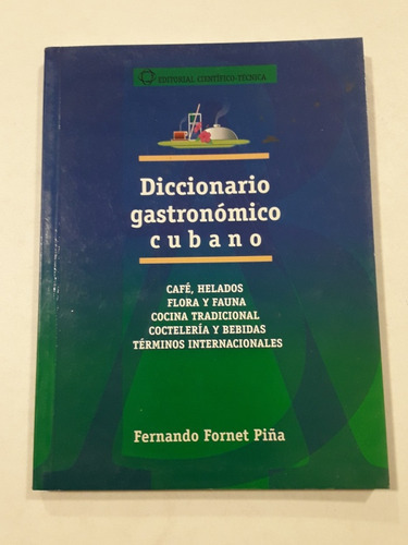 Diccionario Gastronómico Cubano De F. Piña Usado 