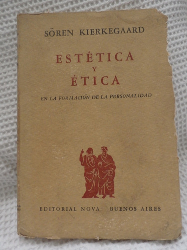 Estetica Y Etica.  Soren Kierkegaard