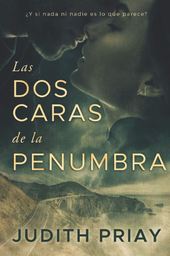 Libro: Las Dos Caras De La Penumbra (spanish Edition)