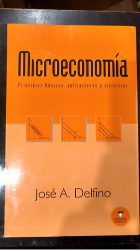 Libro Microeconomía (josé A. Delfino)