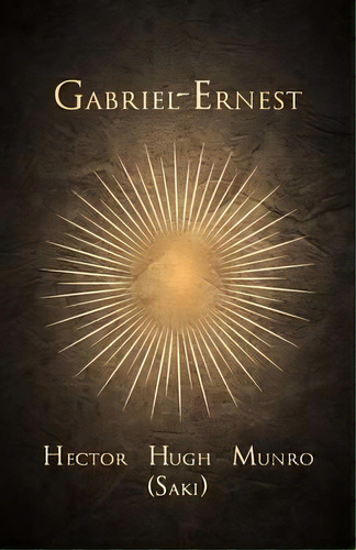 Gabriel-ernest, De Hector Hugh Munro (saki). Editorial White Press, Tapa Blanda En Inglés