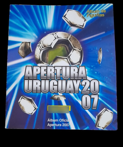 Álbum Completo Panini Apertura 2007 Uruguay 