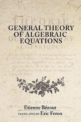 Libro General Theory Of Algebraic Equations - Bã©zout, Et...